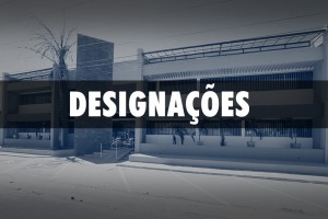 Designações foram publicadas nesta segunda-feira (16)